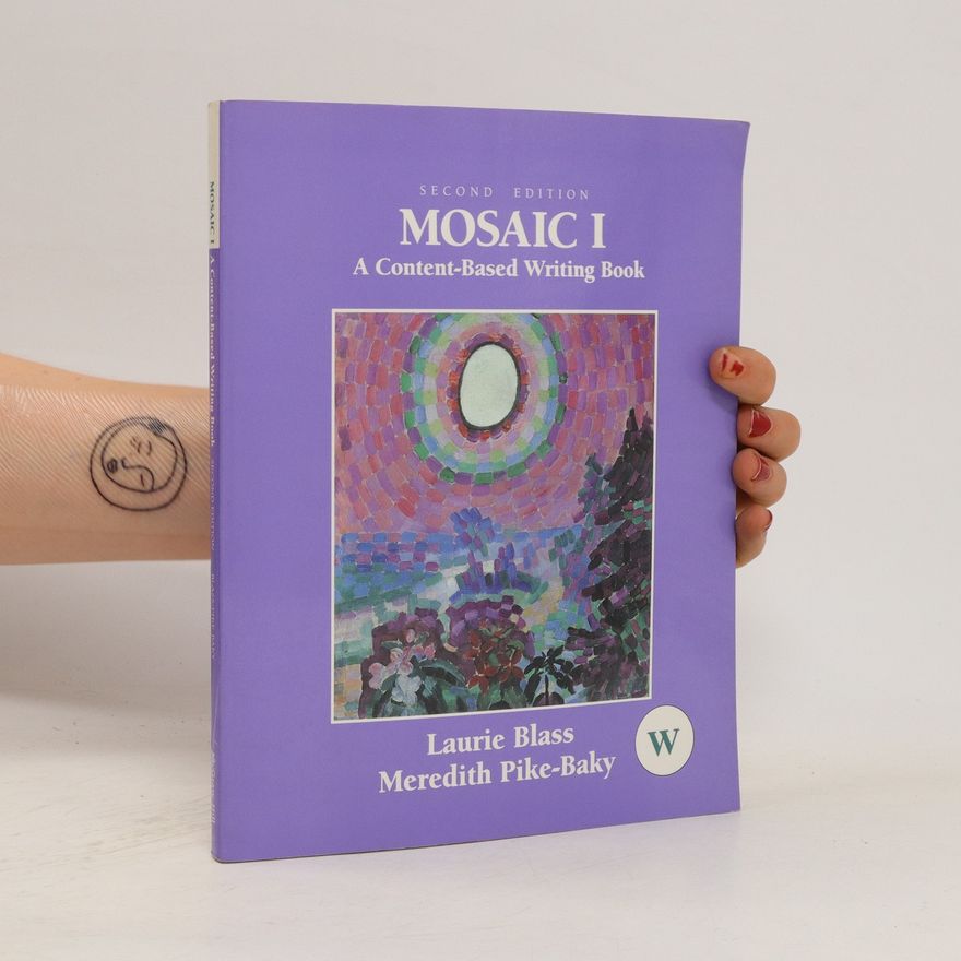 Meredith Pike Baky Mosaic I. A content-based writing book