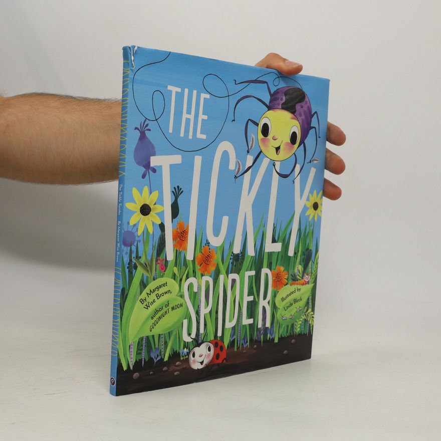 Margaret Wise Brown The Tickly Spider