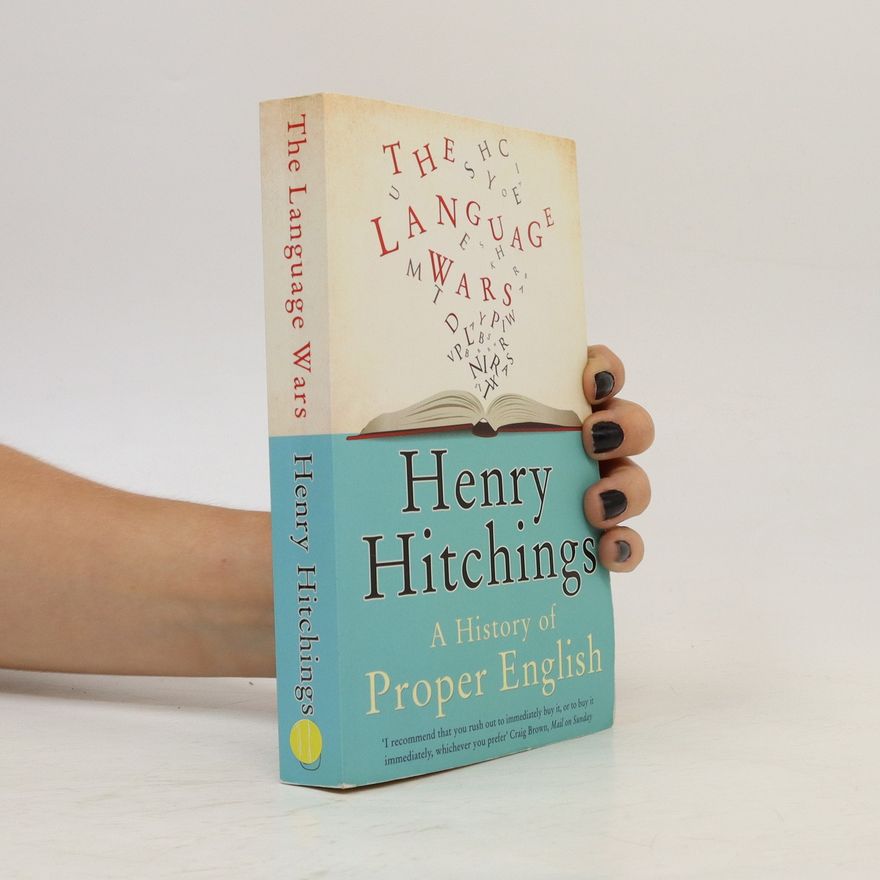 Henry Hitchings The Language Wars