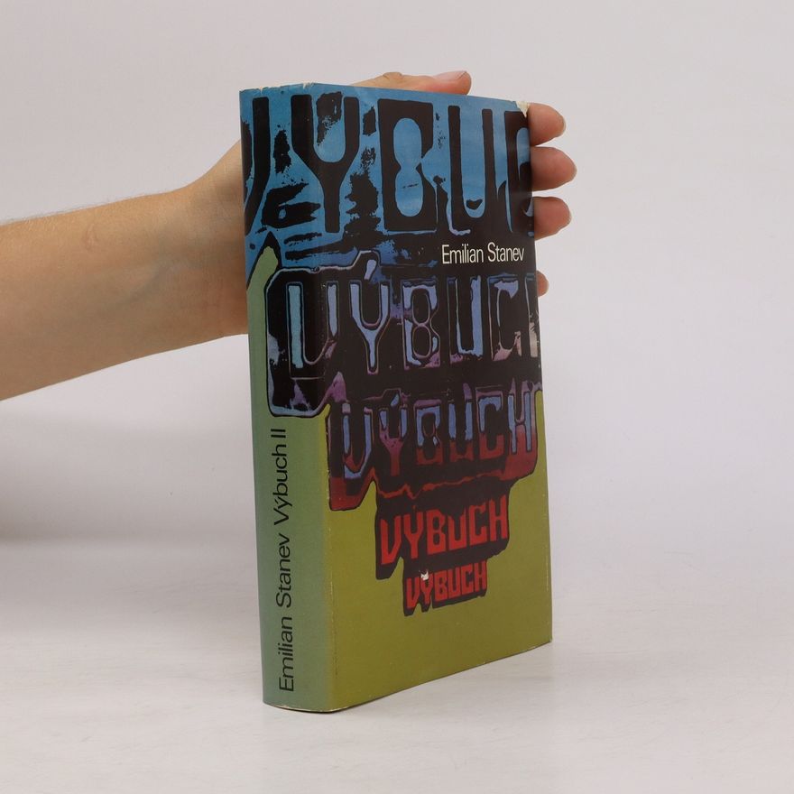 Emilian Stanev Výbuch II.