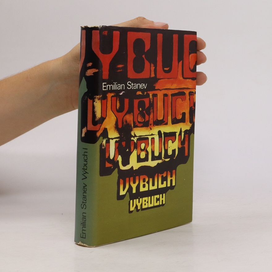 Emilian Stanev Výbuch I