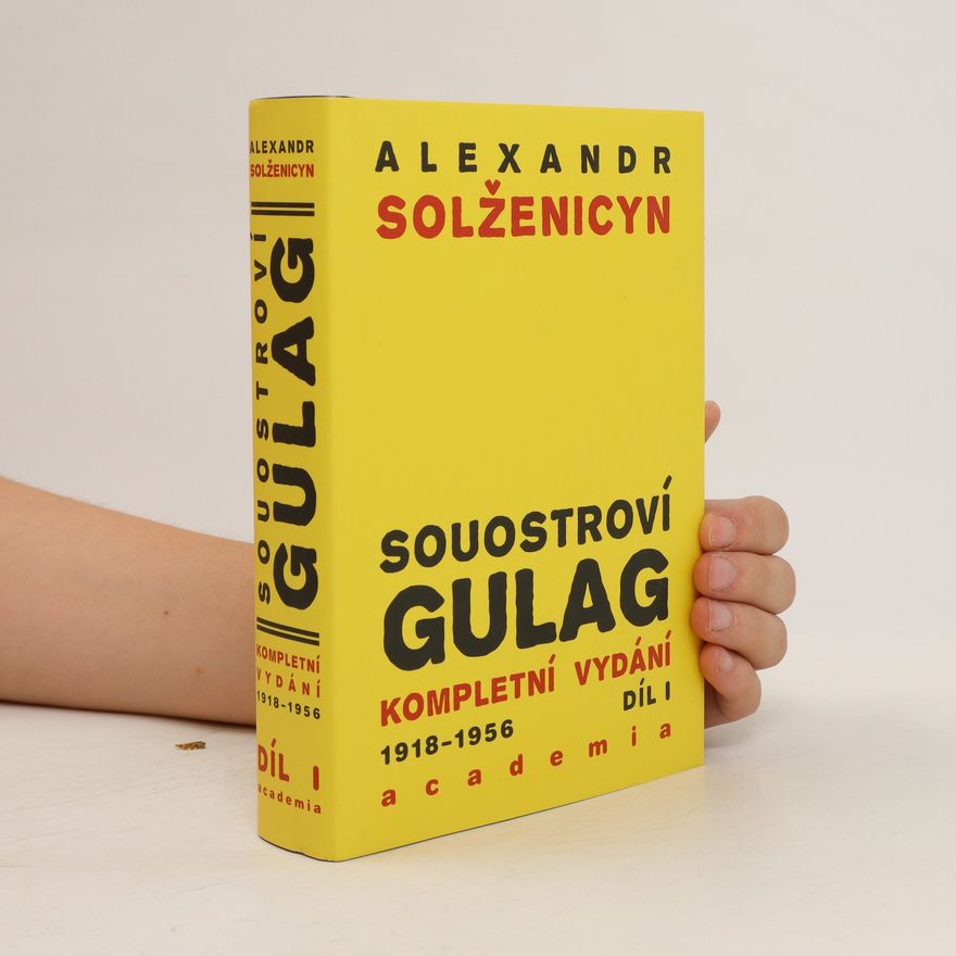 Aleksandr Solzhenitsyn Souostroví Gulag, 1. svazek