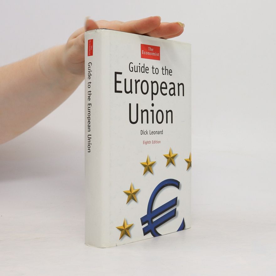 R L (Richard Lawrence) Leonard The Economist guide to the European Union