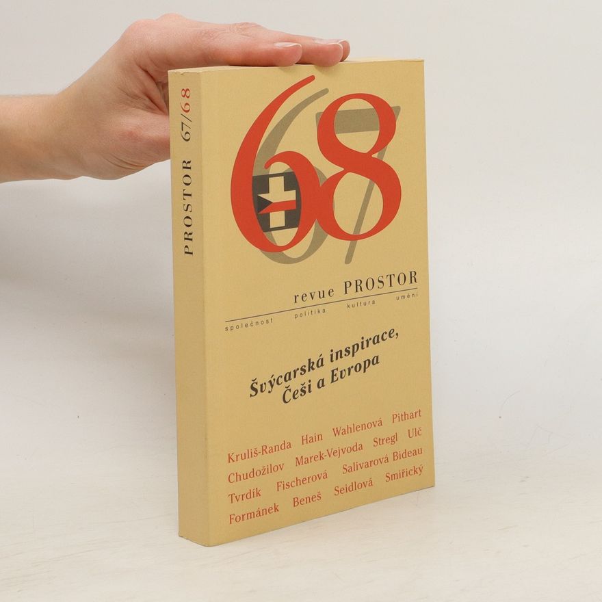 Autorenkollektiv Revue Prostor 68. Švýcarská inspirace, Češi a Evropa