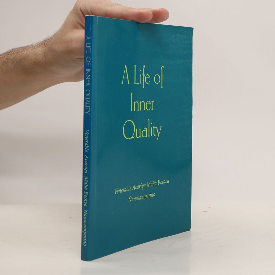 Acariya Maha Boowa Nanasampanno A Life of Inner Quality
