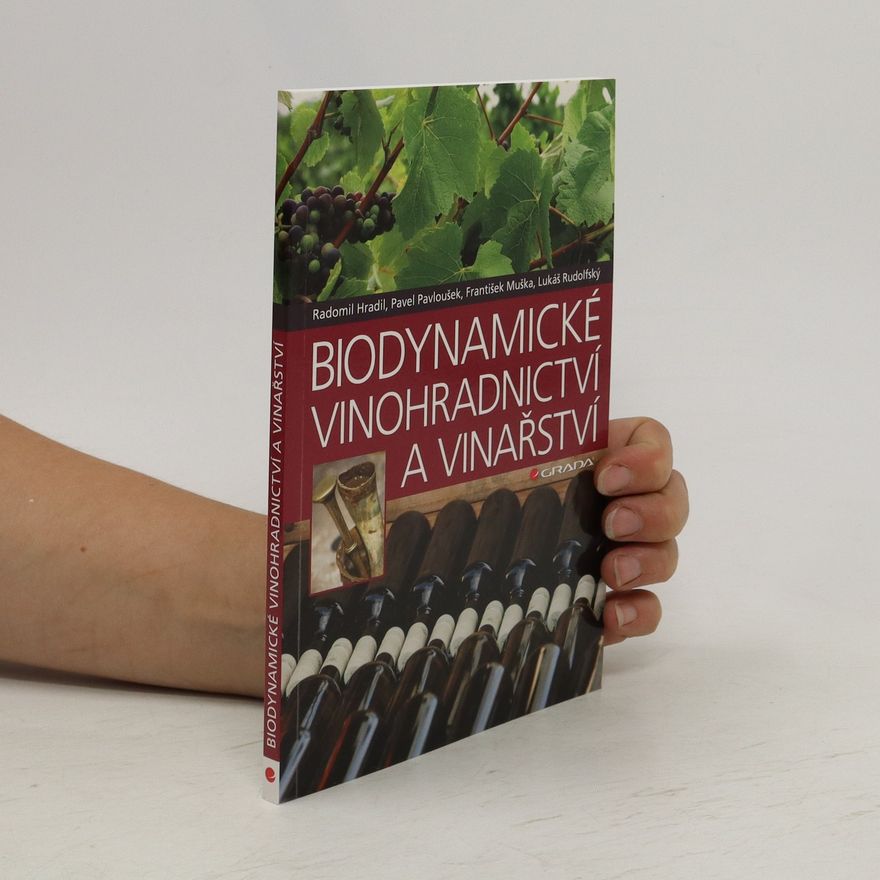 Lukáš Rudolfský Biodynamické vinohradnictví a vinařství