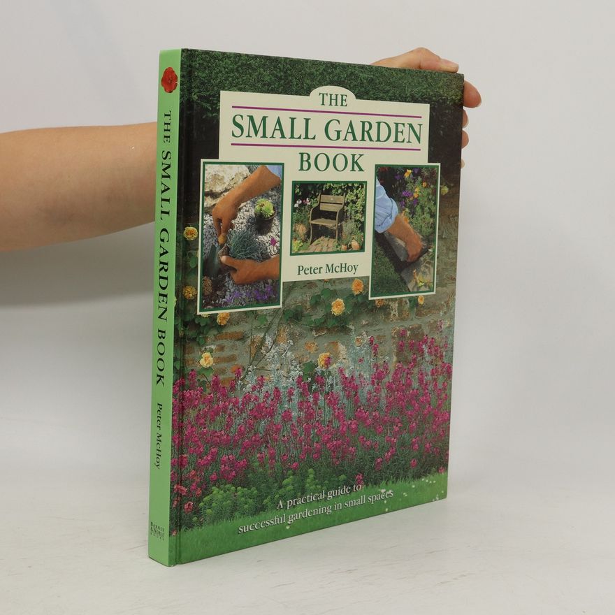 Peter McHoy The Small Garden Book