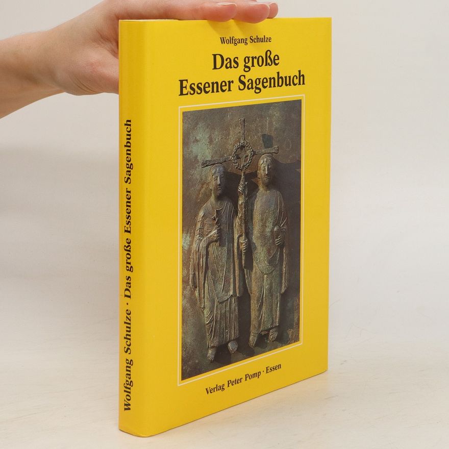 Wolfgang Schulze Das große Essener Sagenbuch