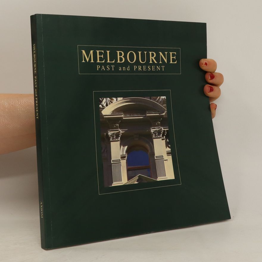 Autorenkollektiv Melbourne Past and Present