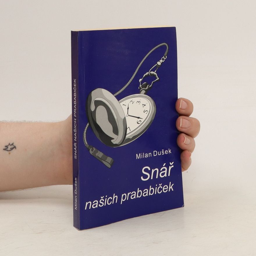 Milan Dušek Snář našich prababiček