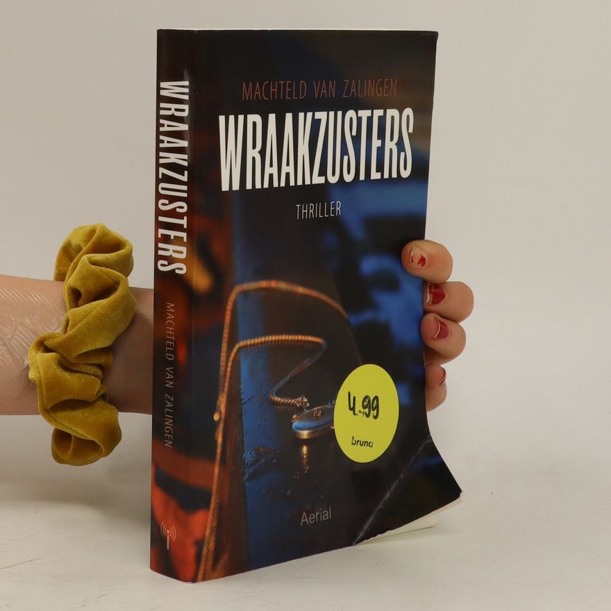 Machteld van Zalingen Wraakzusters