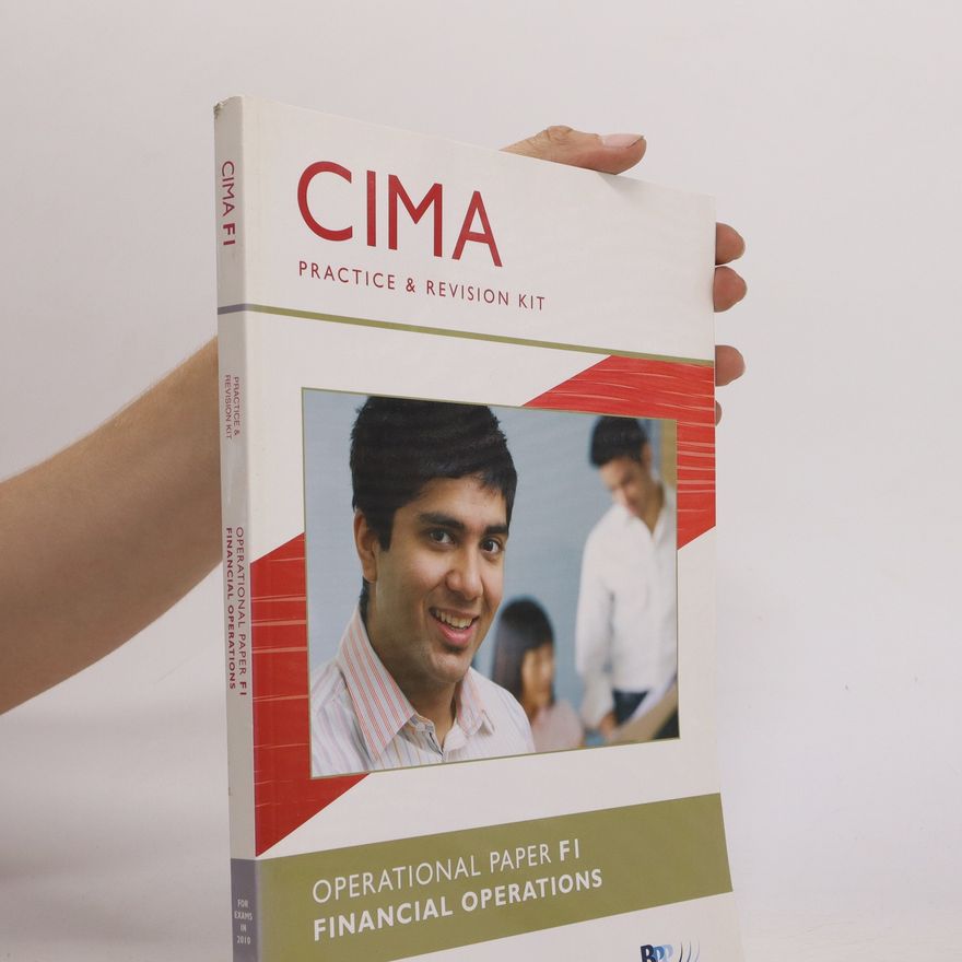 Kolektiv autorů CIMA F1, for New Syllabus Exams in 2010. Financial operations