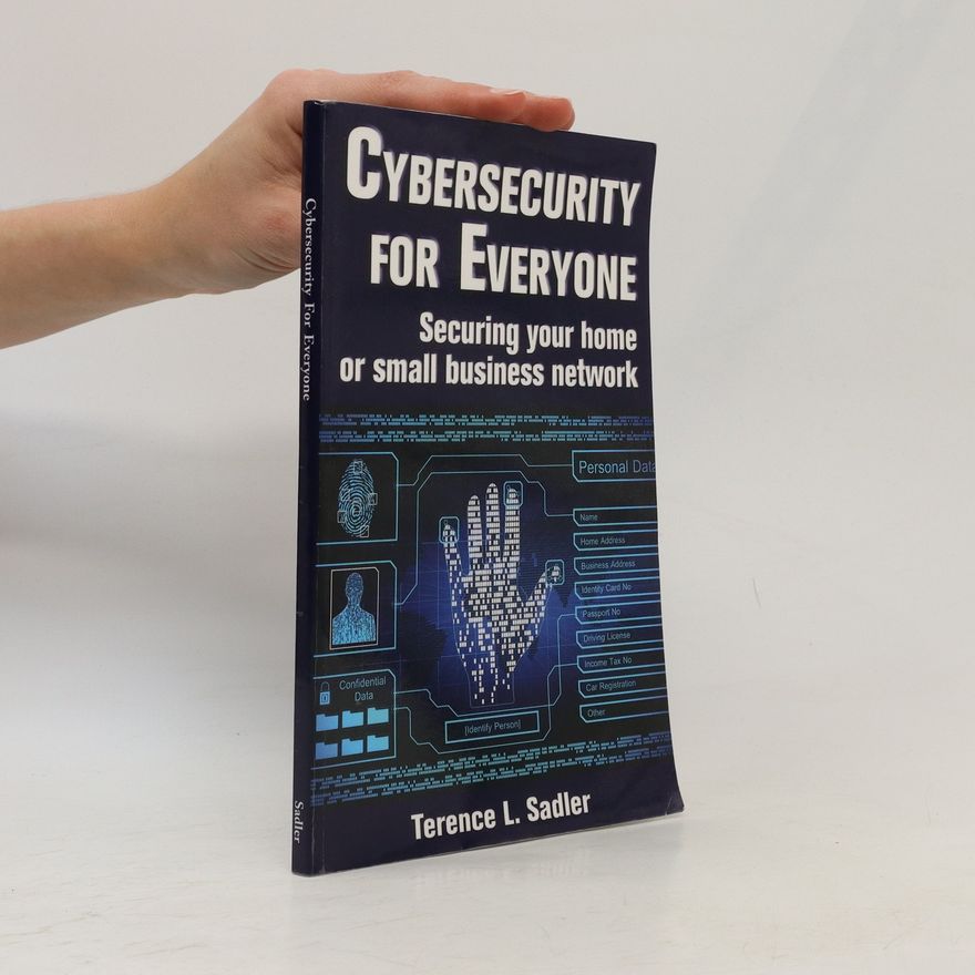 Terence L. Sadler Cybersecurity for Everyone