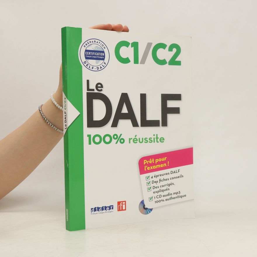 Autorenkollektiv Le DALF 100% réussite : C1/C2