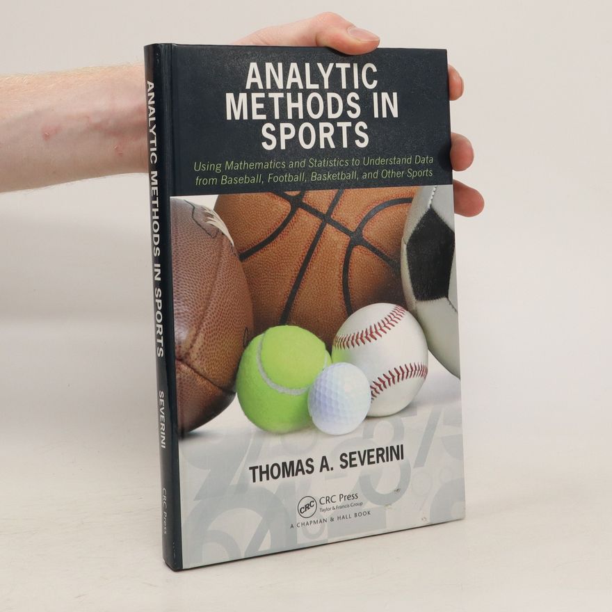 Thomas A. Severini Analytic Methods in Sports