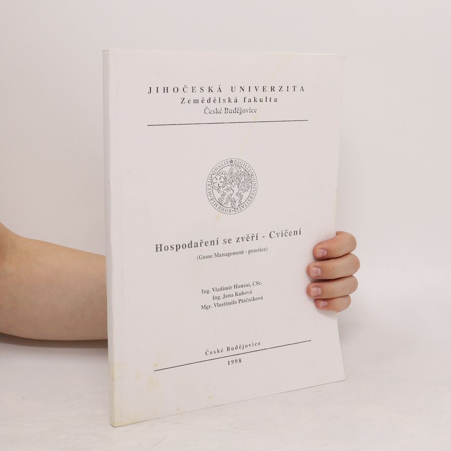 Jana Kubová Hospodaření se zvěří - Cvičení