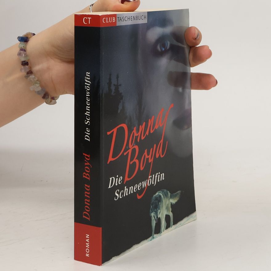 Donna Boyd Die Schneewölfin