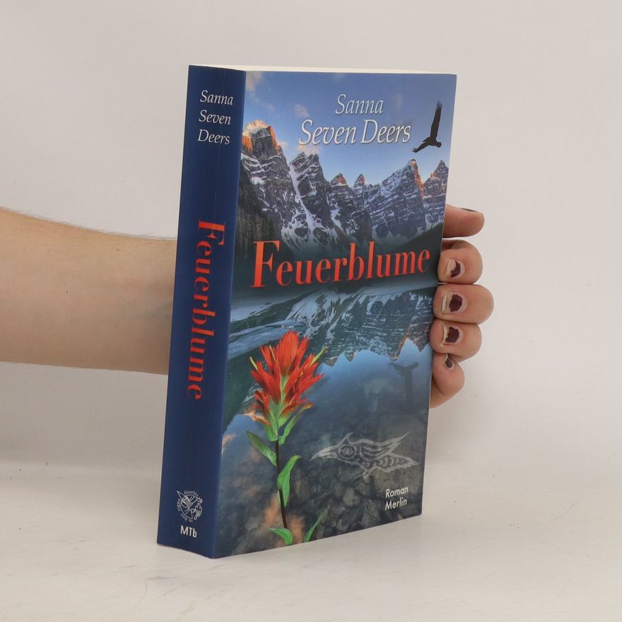 Sanna Seven Deers Feuerblume