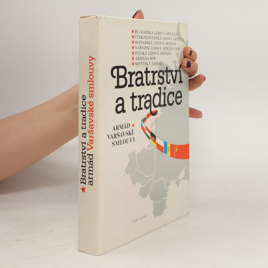 Rybecký Vladislav Bratrství a tradice armád Varšavské smlouvy