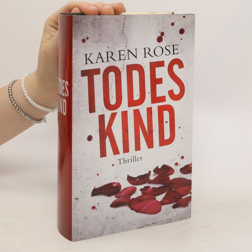Karen Rose Todes Kind