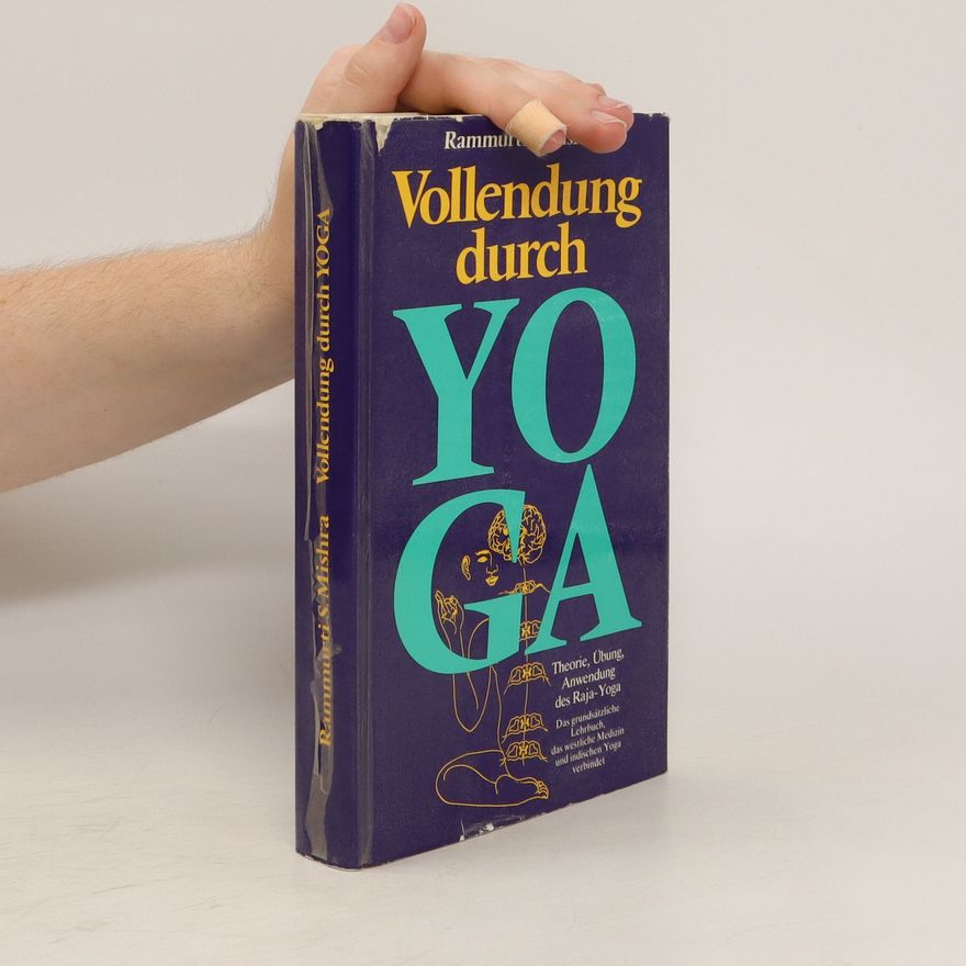 Rammurti S. Mishra Vollendung durch Yoga