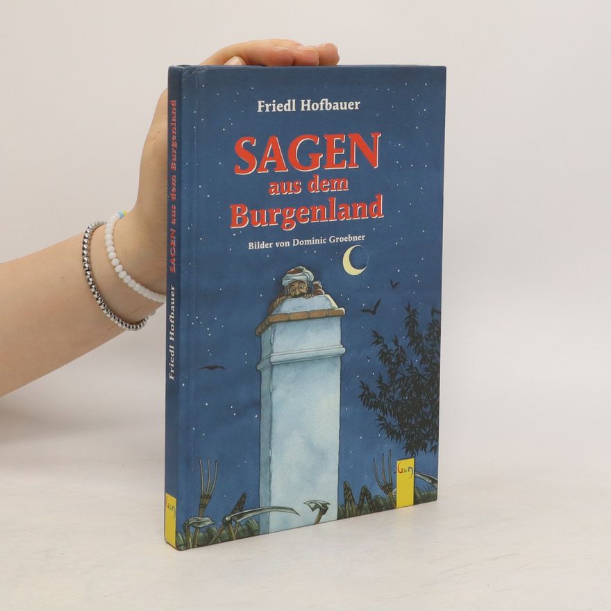 Friedl Hofbauer Sagen aus dem Burgenland