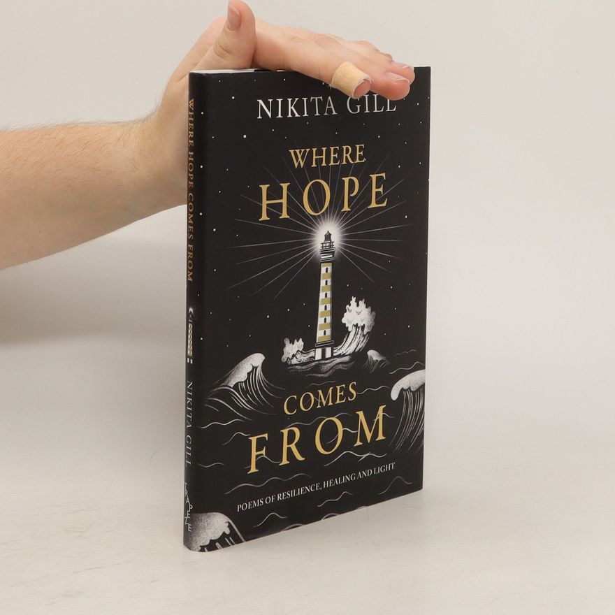 Nikita Gill Where Hope Comes From