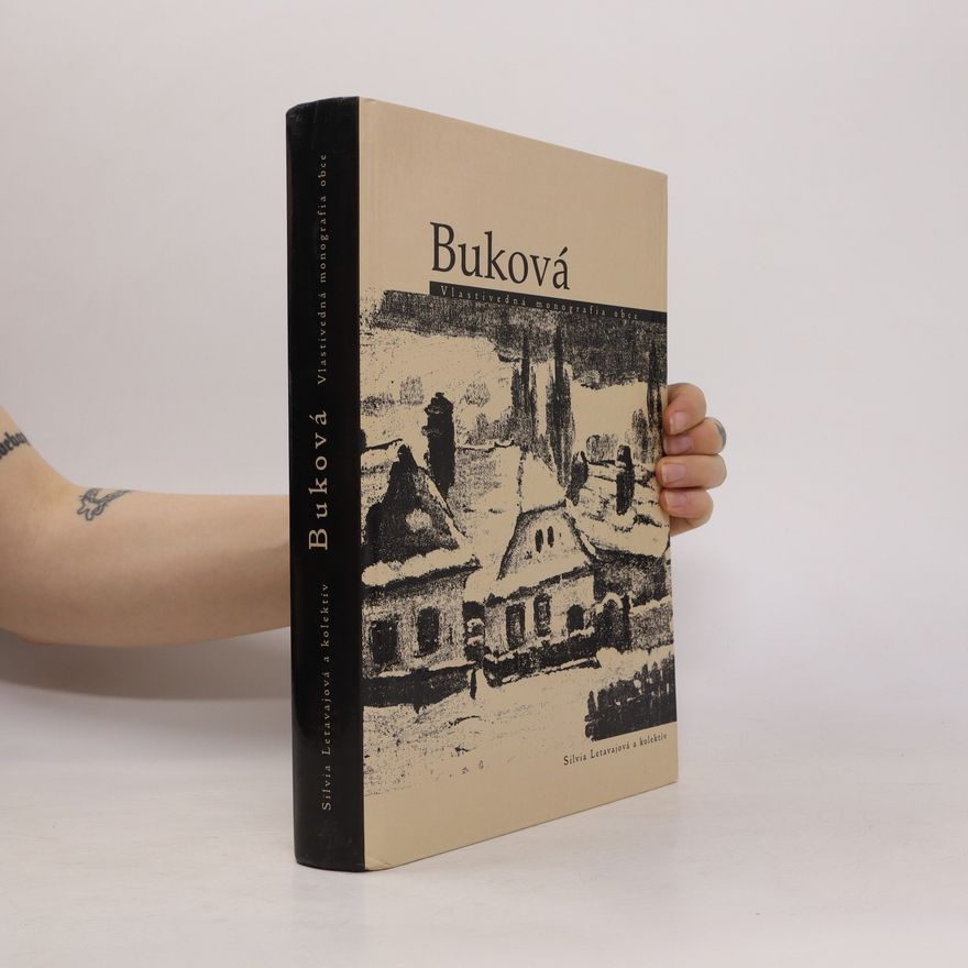 Silvia Letavajová Buková. Vlastivedná monografia obce