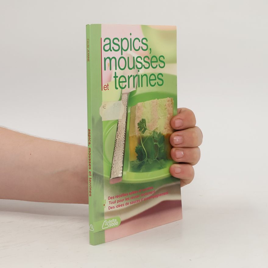 Cécile Jeanne Aspics, mousses et terrines