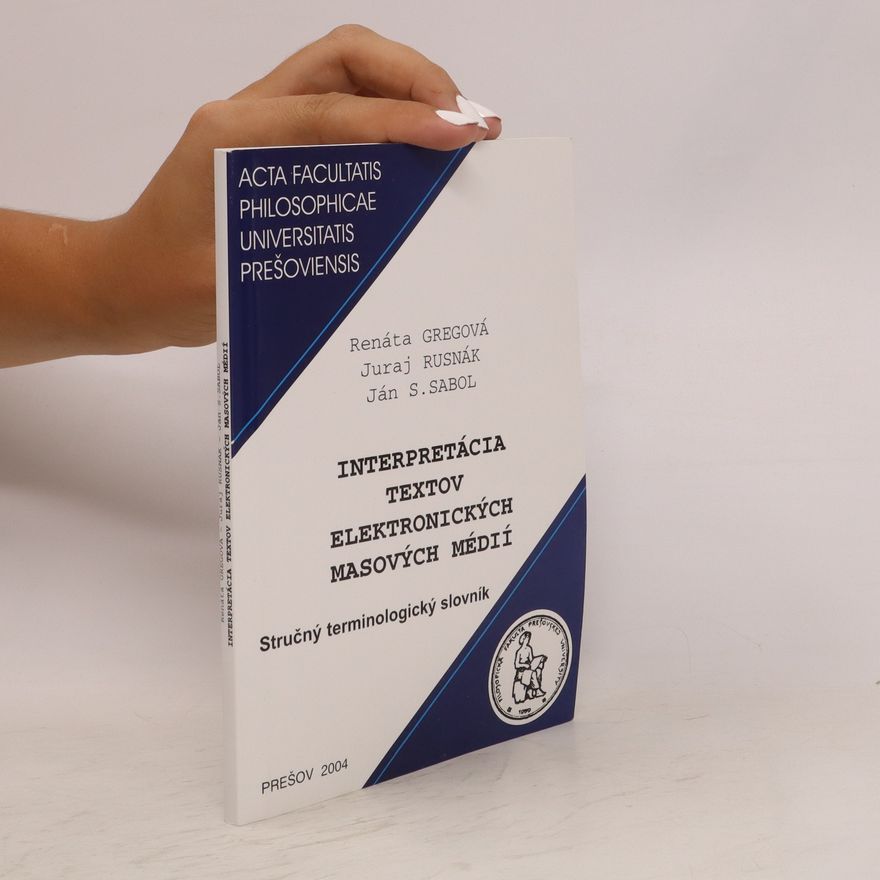 Autorenkollektiv Interpretácia textov elektronických masových médií