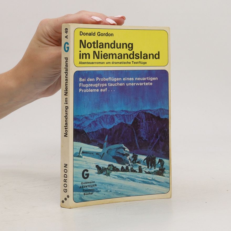Donald Gordon Notlandung im Niemandsland