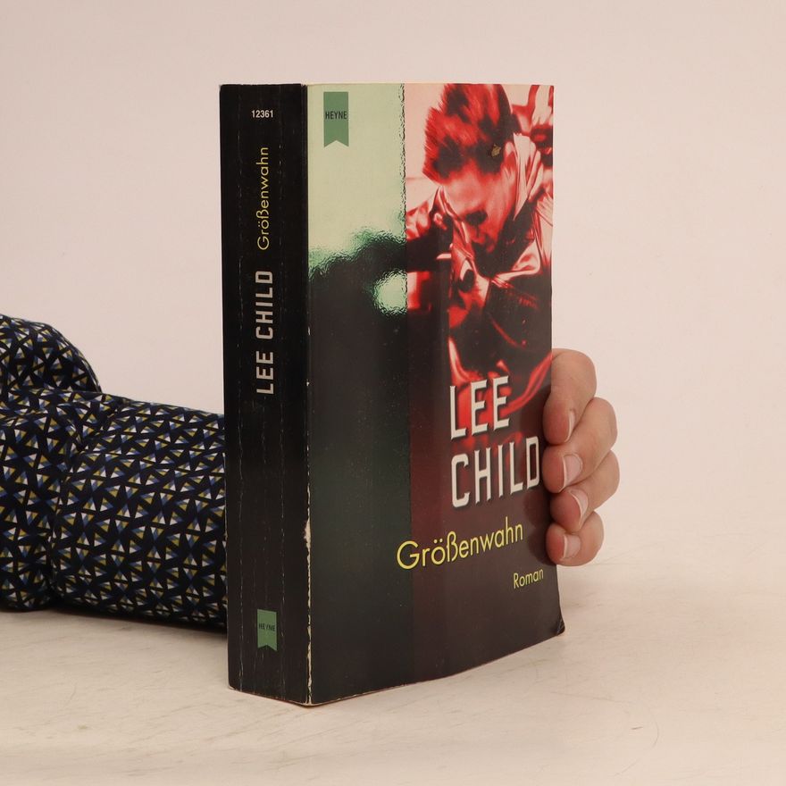 Lee Child Größenwahn