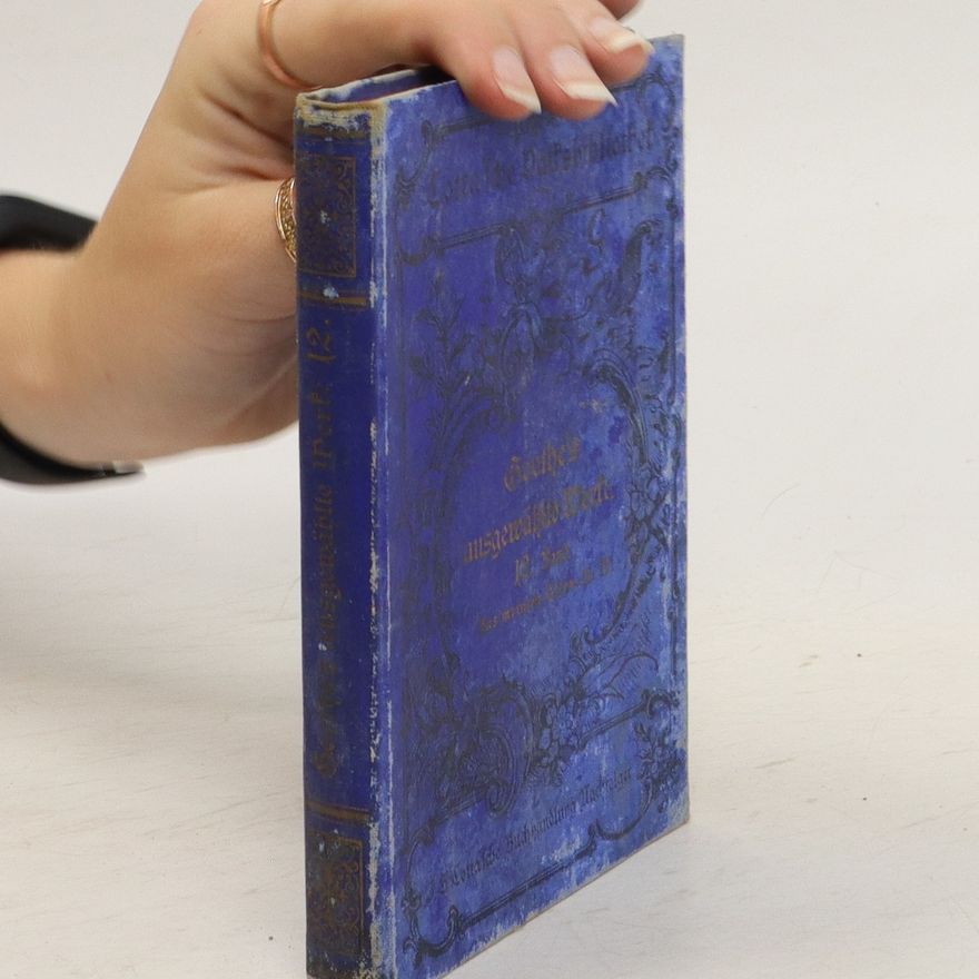 Various authors Goethes ausgewählte Werke in zwölf Wänden