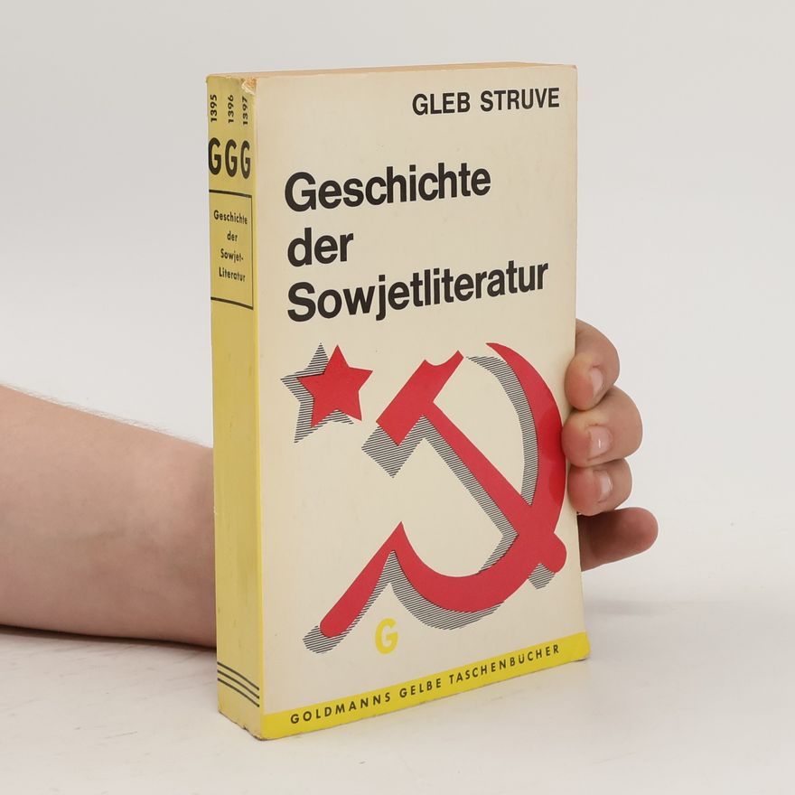 Gleb Struve Geschichte der Sowjetliteratur