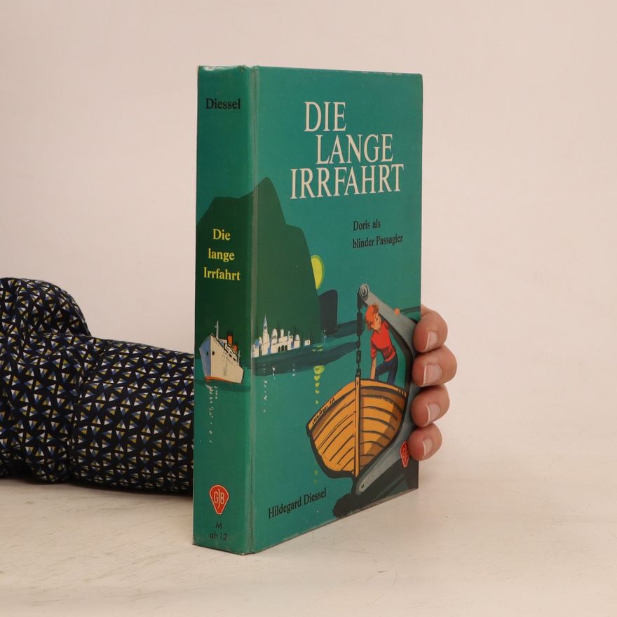 Hildegard Diessel Die lange Irrfahrt