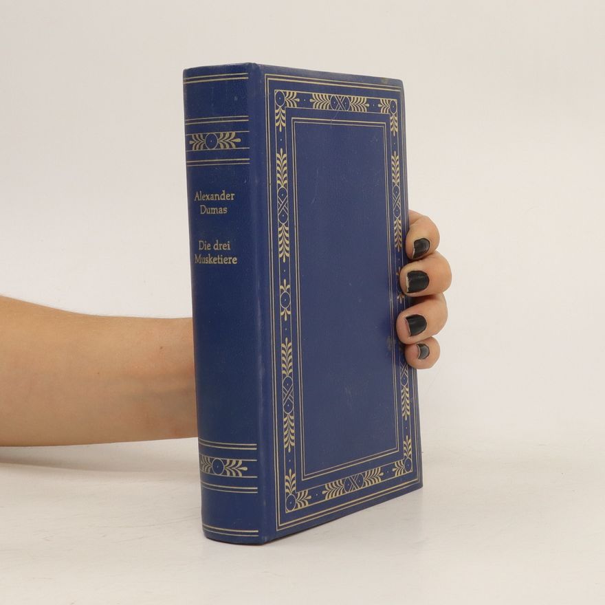 Alexandre Dumas der Ältere Die drei Musketiere