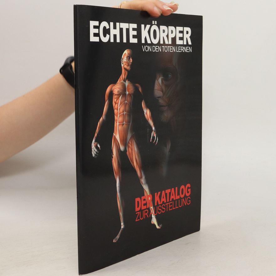 Various authors Echte Körper von den Toten lernen