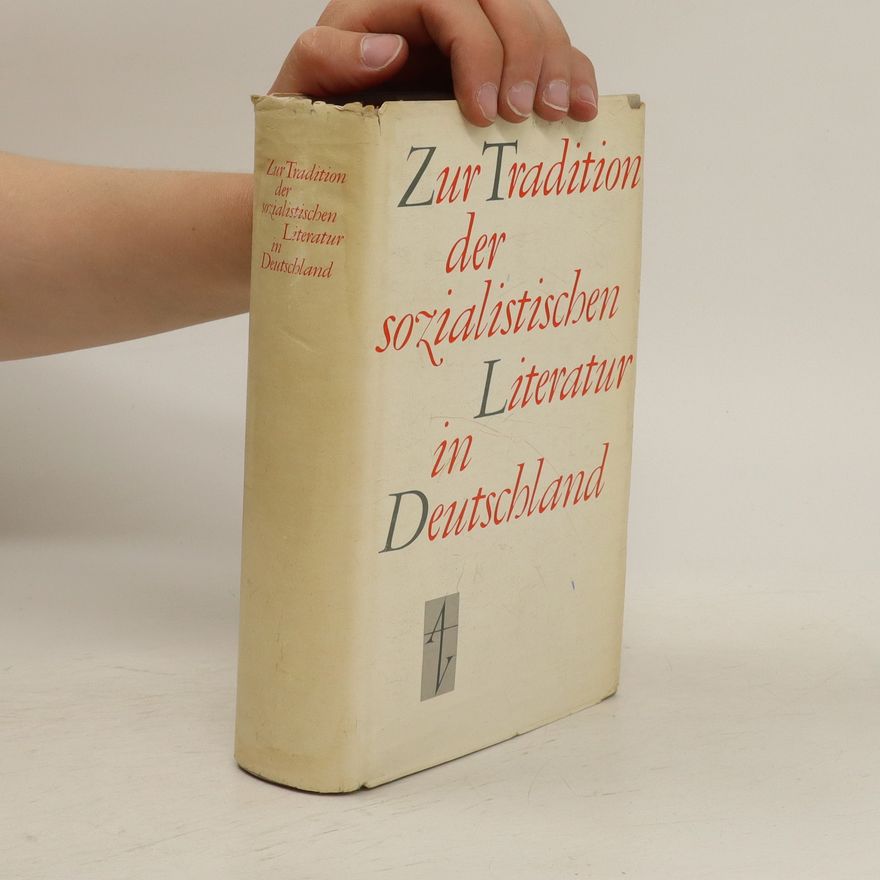 Various authors Zur Tradition der sozialistischen Literatur in Deutschland