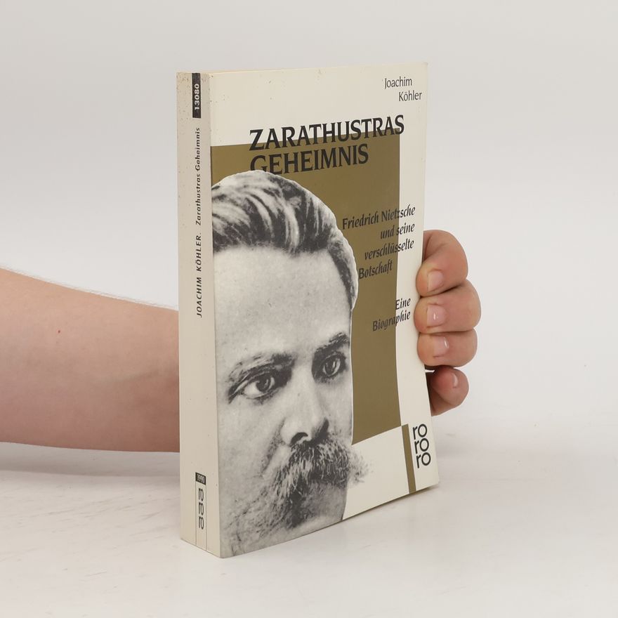 Joachim Köhler Zarathustras Geheimnis