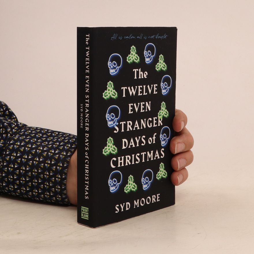 Syd Moore The Twelve Even Stranger Days of Christmas