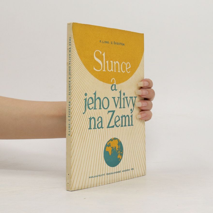 Link František Slunce a jeho vlivy na Zemi