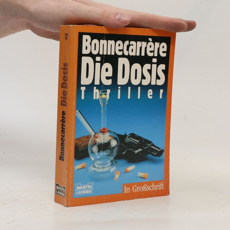 Paul Bonnecarrère Die Dosis