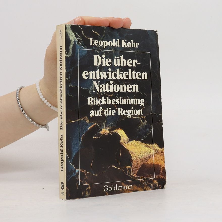 Leopold Kohr Die überentwickelten Nationen