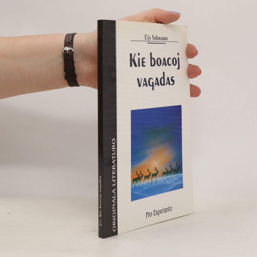 Eija Salovaara Kie boacoj vagadas (esperanto)