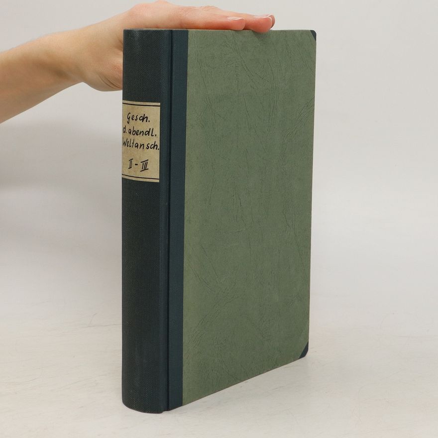 Hans Meyer Geschichte der abendländischen Weltanschauung II.-III.