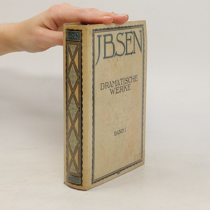 Henrik Ibsen Dramatische Werke. Band I