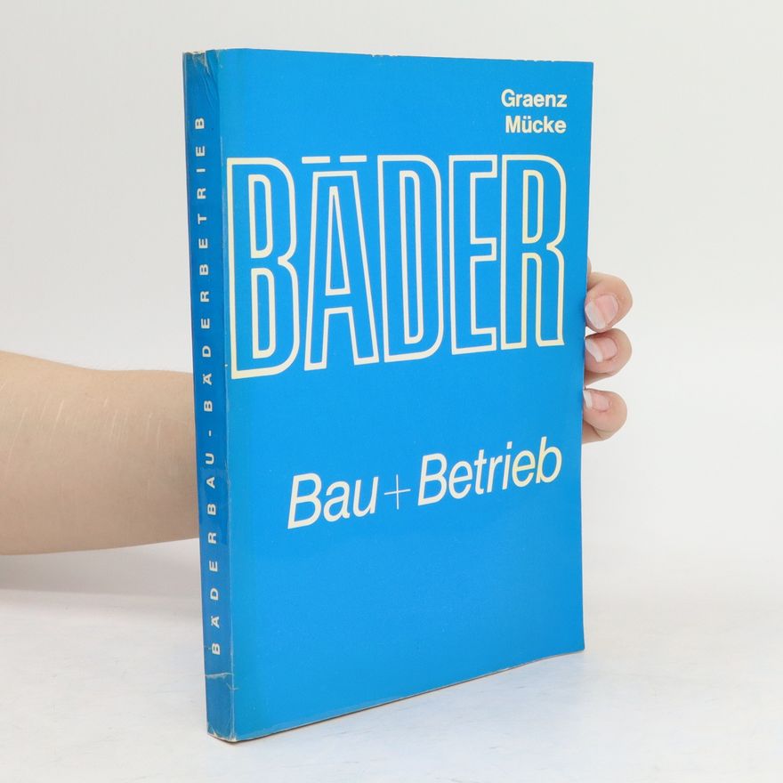 Graenz Mücke Bäder. Bau + Betrieb