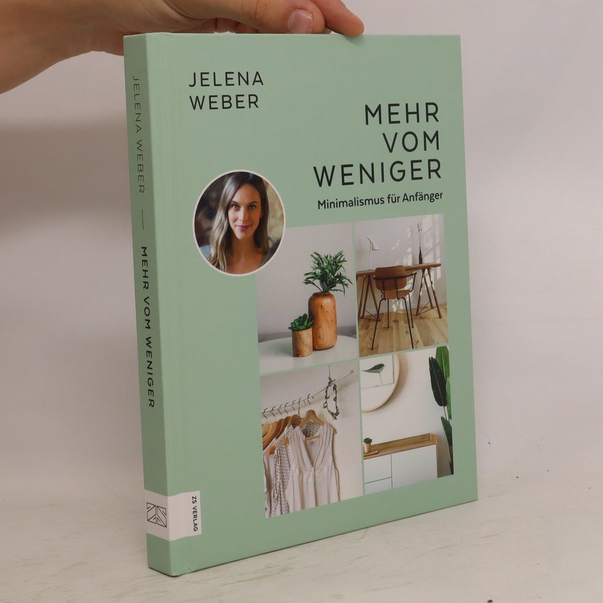 Jelena Weber Mehr vom Weniger