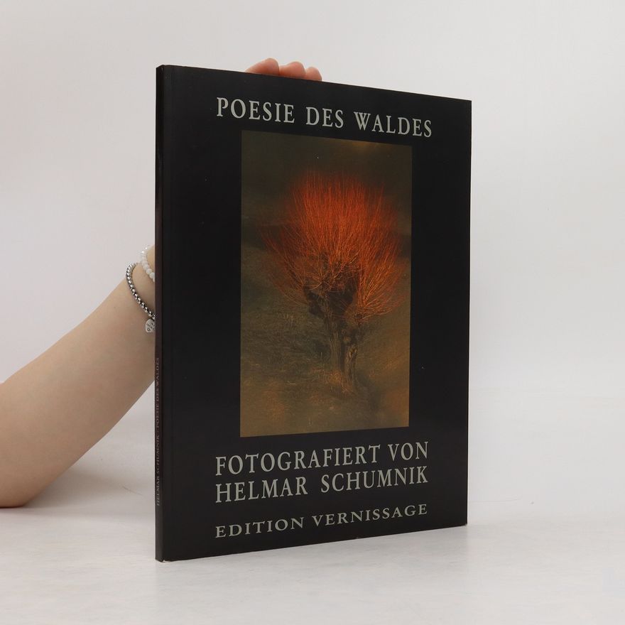 Helmar Schumnik Poesie des Waldes