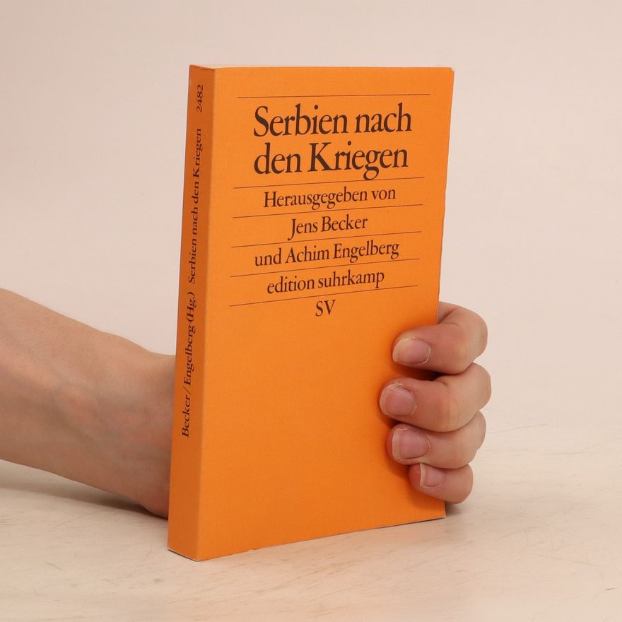 Achim Engelberg Serbien nach den Kriegen